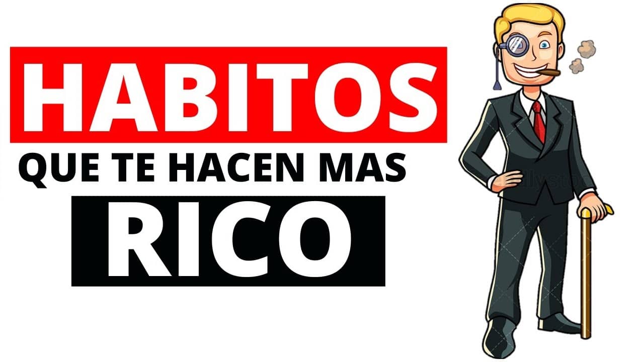 Los 9 hábitos para hacerte completamente rico